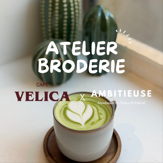 Atelier Broderie exclusif X Velica Café - Samedi 11 juillet